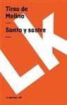 Tirso De Molina, Tirso de Molina - Santo y sastre