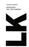 Esteban Echeverria, Esteban Echeverría - Apología del Matambre