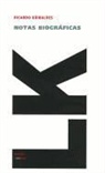 Ricardo Guiraldes, Ricardo Güiraldes - Notas Biográficas