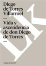 Diego Torres Villarroel - Vida y ascendencia de don Diego de Torres