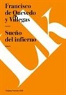 Francisco De Quevedo, Francisco de Quevedo y Villegas, Francisco de Quevedo y. Villegas - Sueño del Infierno