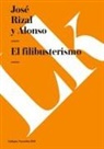 Jose Rizal, José Rizal Y Alonso, Jose Rizal Y. Alonso, José Rizal Y. Alonso - Filibusterismo