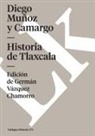 Diego Muñoz y Camargo, Diego Munoz Y. Camargo, Diego Muñoz Y. Camargo, Varios - Historia de Tlaxcala