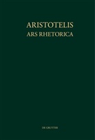 Aristoteles, Aristoteles, Rudol Kassel, Rudolf Kassel - Aristotelis Ars rhetorica