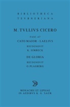 Cicero, Marcus Tullius Cicero, Marcus Tullius Cicero, Marcus Tullius Cicero, Ott Plasberg, Otto Plasberg... - M. Tulli Ciceronis scripta quae manserunt omnia - Fasc 47: Cato maior. Laelius. De gloria
