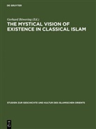 Gerhard Böwering - The Mystical Vision of Existence in Classical Islam
