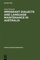 Anne Pauwels - Immigrant Dialects and Language Maintenance in Australia