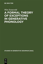 Wim Zonneveld - A Formal Theory of Exceptions in Generative Phonology