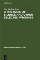 Lisa Block de Behar - A Rhetoric of Silence and Other Selected Writings