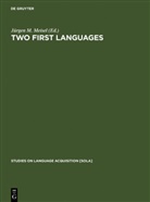 Jürgen M. Meisel - Two First Languages
