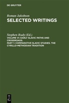 Roman Jakobson, Stephe Rudy, Stephen Rudy - Selected Writings - 6/1: Early Slavic Paths and Crossroads. Vol.6/1