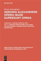 Heron Alexandrinus, Heron Alexandrinus, Heron Alexandrinus, Heron von Alexandria, Johannes Ludwig Heiberg - Heronis Alexandrini opera quae supersunt omnia - Volumen IV: Heronis definitiones cum variis collectionibus. Heronis quae feruntur geometrica