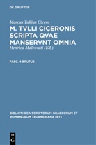 Cicero, Marcus Tullius Cicero, Henrica Malcovati - M. Tvlli Ciceronis scripta qvae manservnt omnia ; Fasc. 4 Brutus