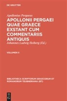 Apollonius Pergaeus, Apollonius Pergaeus, Apollonius von Perge, Apollonius Pergaeus, Johann L. Heiberg, Johannes Ludwig Heiberg - Apollonius Pergaeus: Apollonii Pergaei quae Graece - II: Apollonii Pergaei quae Graece exstant cum commentariis antiquis. Bd.2