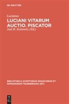 Lucianus, Lucianus, Joel B. Itzkowitz - Luciani vitarum auctio. Piscator