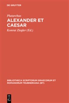 Plutarch, Plutarchus, Plutarchus, Hans Gärtner, Konrat Ziegler - Alexander et Caesar