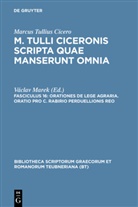 Cicero, Marcus Tullius Cicero, Marcus Tullius Cicero, Marcus Tullius Cicero, Václa Marek, Václav Marek - M. Tulli Ciceronis scripta quae manserunt omnia - Fasc 16: Orationes de lege agraria. Oratio pro C. Rabirio perduellionis reo