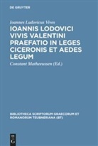 Juan L. Vives, Juan Luis Vives, Constan Matheeussen, Constant Matheeussen - Ioannis Lodovici Vivis Valentini praefatio in leges Ciceronis et aedes legum