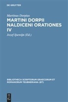 Martinus Dorpius, Joze Ijsewijn, Jozef Ijsewijn - Martini Dorpii Naldiceni Orationes IV