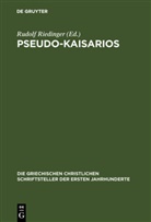 Rudol Riedinger, Rudolf Riedinger - Pseudo-Kaisarios