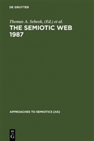Thomas A. Sebeok, Thomas Albert Sebeok, Jean Umiker-Sebeok - The Semiotic Web 1987