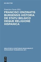 Francisco De Enzinas, Francisc Socas, Francisco Socas - Francisci Enzinatis Burgensis historia de statu Belgico deque religione Hispanica
