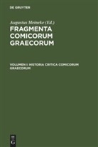 Augustus Meineke - Fragmenta comicorum Graecorum - I: Historia critica comicorum Graecorum