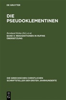 Bernhar Rehm, Bernhard Rehm, Strecker, Strecker, Georg Strecker - Die Pseudoklementinen - II: Rekognitionen in Rufins Übersetzung. Bd.2