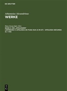 Athanasius Alexandrinus, Athanasius Alexandrinus, Hans-Georg Opitz, Hanns Christof Brennecke, Hans-Georg Opitz, Martin Tetz... - Athanasius Alexandrinus: Werke. Die "Apologien" - Band II. Lieferung 3: Apologia de fuga sua (c.19-27) - Apologia secunda (c. 1-43)