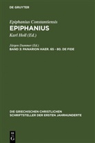Epiphanius von Konstantia, J¿rgen Dummer, Jürge Dummer, Jürgen Dummer, Karl Holl - Epiphanius - Band 3: Panarion haer. 65-80. De fide