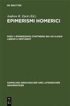 Andrew R. Dyck, Andrew R. Dyck, Andre R Dyck, Andrew R Dyck - Epimerismi Homerici - Pars 1: Epimerismos continens qui ad Iliadis librum A pertinent
