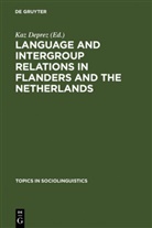 Ka Deprez, Kaz Deprez - Language and Intergroup Relations in Flanders and the Netherlands