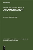 Frans H. Van Eemeren, J Anthony Blair et al, J. Anthony Blair, Frans H. Van Eemeren, Ro Grootendorst, Rob Grootendorst... - Argumentation: Analysis and Practices