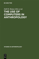 Dell H. Hymes, Dell H. [ed] Hymes, Wenner-Gren Foundation for Anthropological Research - The use of computers in anthropology
