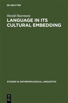 Harald Haarmann - Language in Its Cultural Embedding