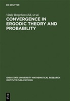 Vitaly Bergelson, Pete March, Peter March, Joseph Rosenblatt - Convergence in Ergodic Theory and Probability