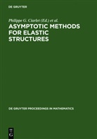 Philippe G. Ciarlet, Juan M Viaño, Lui Trabucho, Luis Trabucho, Luís Trabucho, Juan M. Viaño - Asymptotic Methods for Elastic Structures