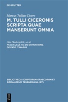 Cicero, Marcus Tullius Cicero, Marcus Tullius Cicero, Marcus Tullius Cicero, Ax, Ax... - M. Tulli Ciceronis scripta quae manserunt omnia - Fasc 46: De divinatione. De fato. Timaeus