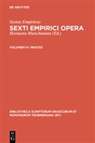 Sextus Empiricus, Sextus Empiricus, Sextus Empiricus, Kare Janácek, Karel Janácek, Hermann Mutschmann - Sexti Empirici opera - Volumen IV: Indices