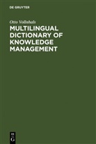 Otto Vollnhals - Multilingual Dictionary of Knowledge Management