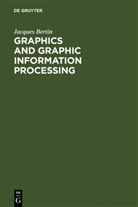 Jacques Bertin - Graphics and Graphic Information Processing