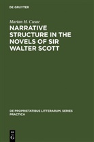 Marian H Cusac, Marian H. Cusac - Narrative structure in the novels of Sir Walter Scott