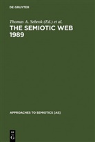 Thoma A Sebeok, Thomas A Sebeok, Thomas A. Sebeok, Thomas Albert Sebeok, Umiker-Sebeok, Umiker-Sebeok... - The Semiotic Web 1989