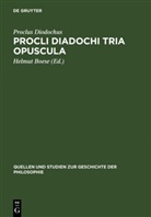 Proclus Diodochus, Proclus Diodochus, Proclus Proclus Diodochus, Helmu Boese, Helmut Boese - Procli Diadochi Tria opuscula