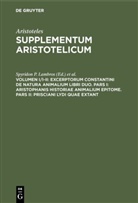 Aristoteles, Bywater, Bywater, I. Bywater, Spyridon P. Lambros, Spyrido P Lambros... - Supplementum Aristotelicum - Volumen I/I-II: Excerptorum Constantini de natura animalium libri duo. Pars I: Aristophanis historiae animalium epitome. Pars II: Prisciani Lydi quae extant, 2 Teile
