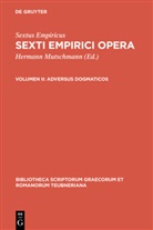 Sextus Empiricus, Sextus Empiricus, Sextus Empiricus, Hermann Mutschmann - Sexti Empirici opera - Volumen II: Adversus dogmaticos