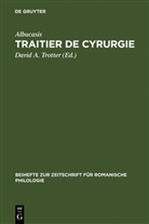 Albucasis, Albucasis, Davi A Trotter, David A Trotter, David A. Trotter - Traitier de Cyrurgie
