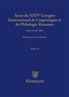 David A. Trotter, Davi A Trotter, David A Trotter, David A. Trotter - Actes du XXIV Congrès International de Linguistiqu - Tome II: Actes du XXIV Congrès International de Linguistique et de Philologie Romanes. Tome II. Tome.2