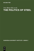 Yves Meny, Martin Rhodes, Vincen Wright, Vincent Wright - The Politics of Steel