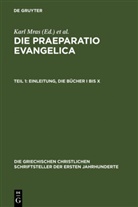 Eusebius von Caesarea, des Places, des Places, Édouard Des Places, Kar Mras, Karl Mras - Eusebius Caesariensis: Werke - Band 8, Teil 1: Die Praeparatio evangelica. Teil 1: Einleitung. Die Bücher I bis X